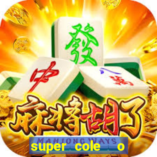 super cole  o 7784 jogos para pc download